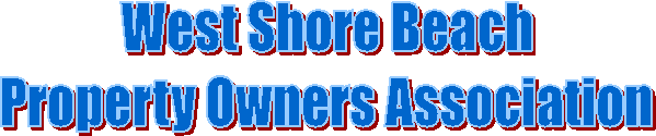 West Shore Beach
Property Owners Association